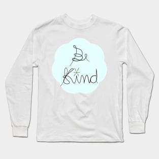 Be kind Long Sleeve T-Shirt